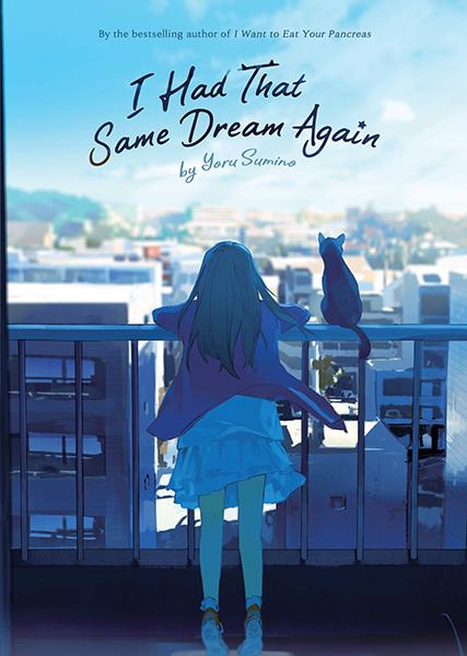I Had That Same Dream Again Novel Yoru Sumino Science Fiction Bokhandeln