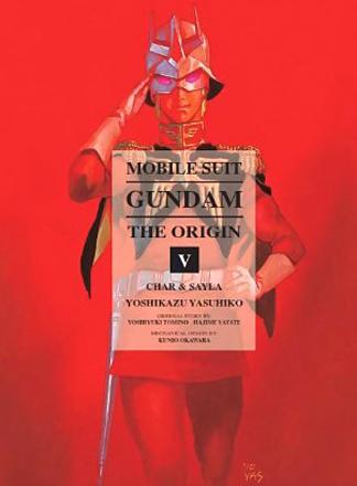 Mobile Suit Gundam Origin Vol 5: Char & Sayla