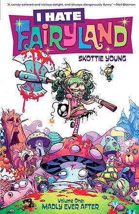 I Hate Fairyland Vol 1: Madly Ever After