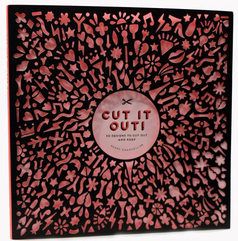 Cut It Out! : 30 Papercut Designs to Cut Out and Keep