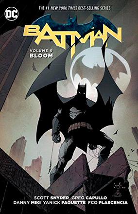 Batman Vol 9: Bloom