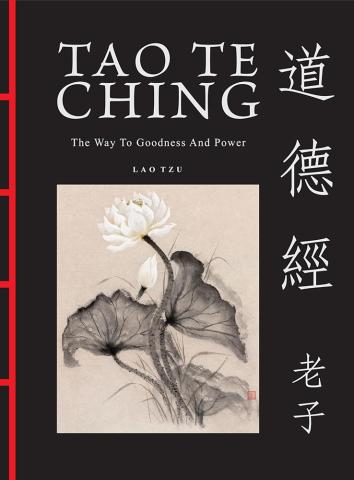 Tao Te Ching (Dao de Jing): The Way to Goodness and Power (Chinese Bound)