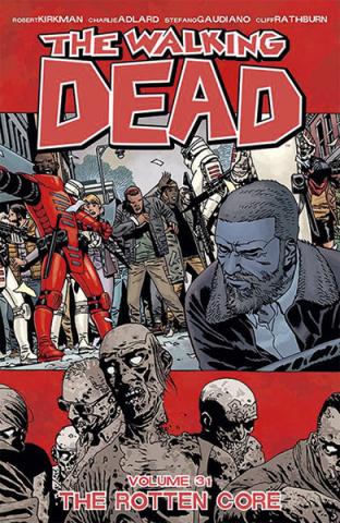 The Walking Dead Vol 31: The Rotten Core