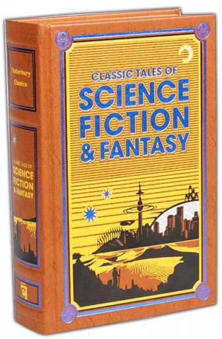 Classic Tales of Science Fiction & Fantasy