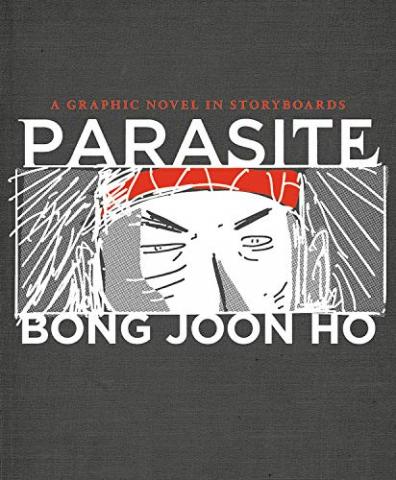 Parasite: A Graphic Novel in Storyboards