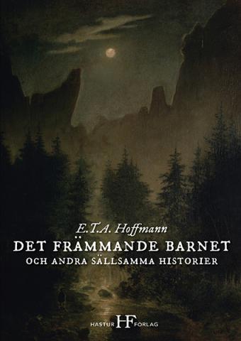 Det främmande barnet och andra sällsamma historier