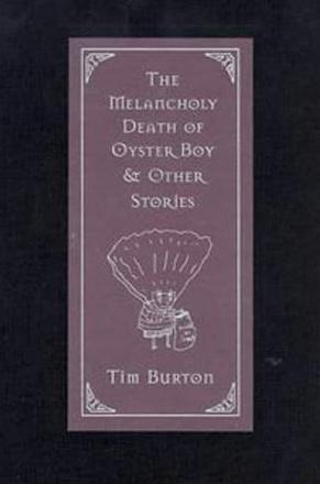 The Melancholy Death of Oyster Boy