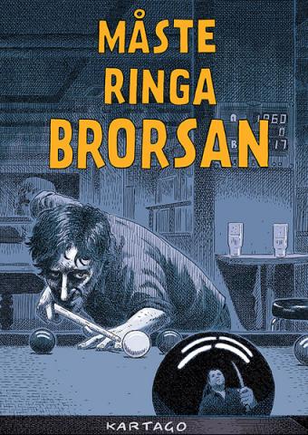 Måste ringa brorsan