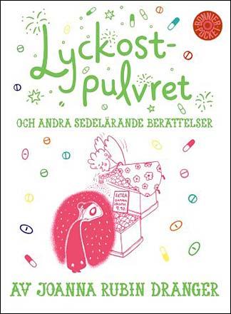 Lyckostpulvret och andra sedeslärande berättelser