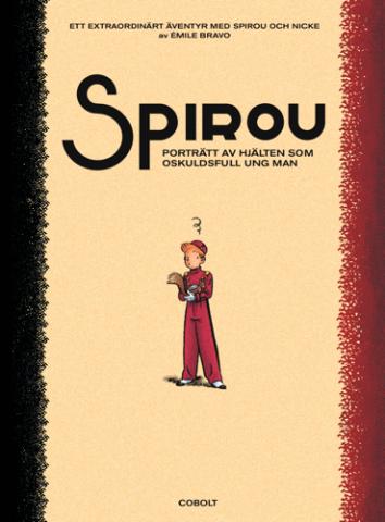 Spirou: Porträtt av hjälten som oskuldsfull ung man