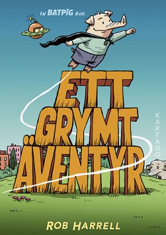 Batpig 2: Ett grymt äventyr