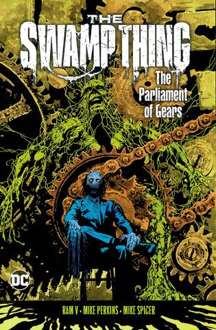 The Swamp Thing Vol 3: The Parliament  of Gears