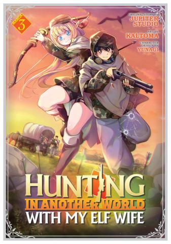 Hunting in Another World With My Elf Wife Vol. 3