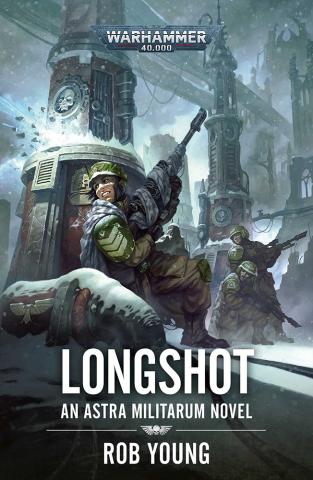 Longshot - An Astra Militarum Novel