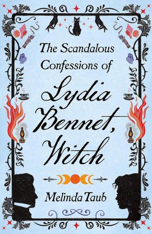 The Scandalous Confessions of Lydia Bennet, Witch