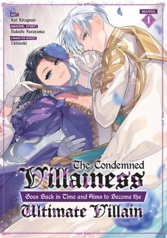 The Condemned Villainess Goes Back in Time and Aims to ... Vol. 1