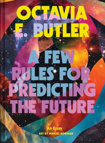 A Few Rules for Predicting the Future - An Essay