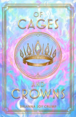 Of Cages and Crowns