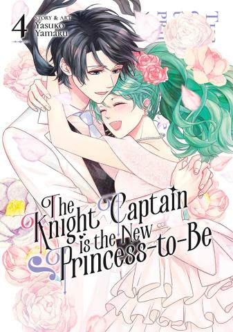 The Knight Captain is the New Princess-to-Be Vol. 4