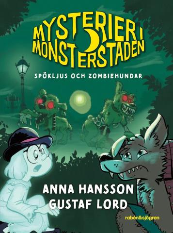 Mysterier i Monsterstaden - Spökljus och zombiehundar