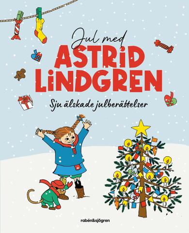 Jul med Astrid Lindgren - Sju älskade julberättelser