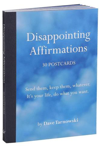 Disappointing Affirmations: 30 Postcards