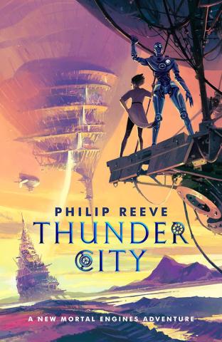 Thunder City - A Mortal Engines Adventure