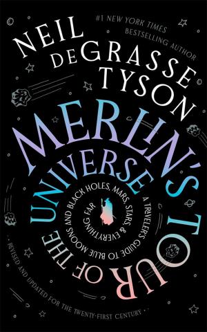 Merlin's Tour of the Universe (Fully Revised and Updated Edition)