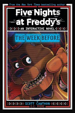 Five Nights at Freddy's: The Week Before: An Interactive Novel