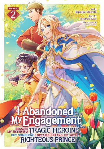 I Abandoned My Engagement Because My Sister... Vol. 2