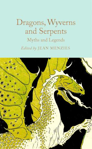 Dragons, Wyverns and Serpents - Myths and Legends