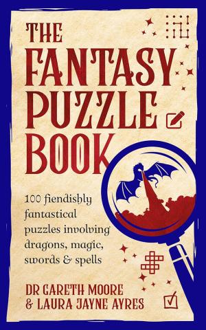 The Fantasy Puzzle Book - 100 fiendishly fantastical puzzles