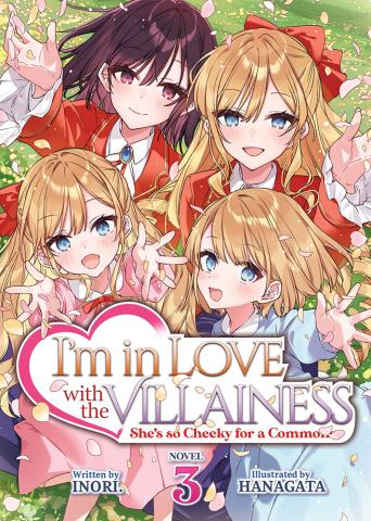 I'm in Love with the Villainess: She's so Cheeky Light Novel Vol 3