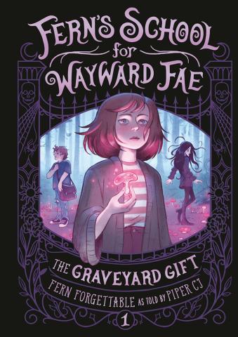 Fern's School for Wayward Fae - The Graveyard Gift