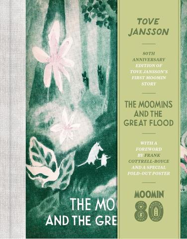 The Moomins and the Great Flood (80th Anniversary Edition)