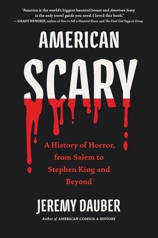 American Scary - A History of Horror, from Salem to Stephen King and Beyond