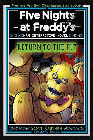 Five Nights at Freddy's: Return to the Pit: An Interactive Novel