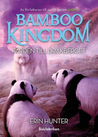 Bamboo Kingdom 1:3 - Färden till Drakberget