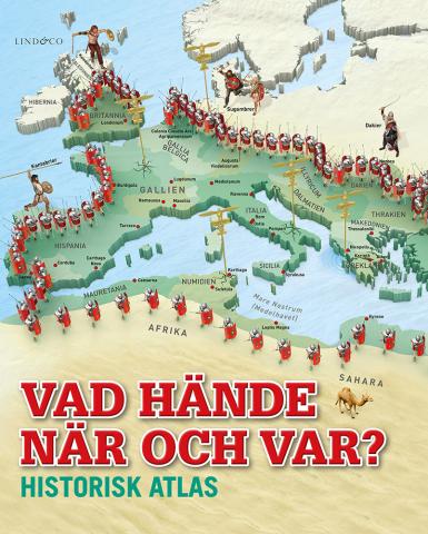 Vad hände när och var? - Historisk atlas