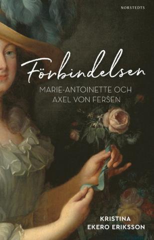 Förbindelsen - Marie-Antoinette och Axel von Fersen