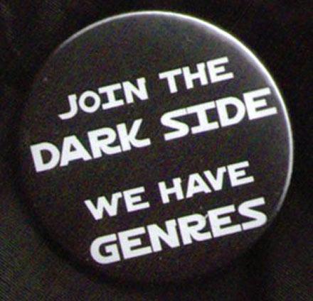 Join the Dark Side We Have Genres