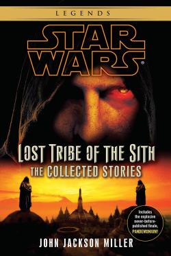 Lost Tribe of the Sith: The Collected Stories