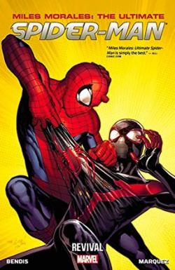 Miles Morales: The Ultimate Spider-Man Vol 1: Revival