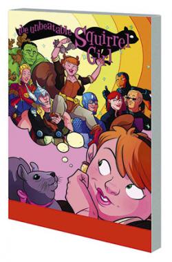 The Unbeatable Squirrel Girl Vol 1: Squirrel Power