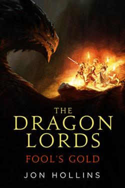 The Dragon Lords: Fools Gold