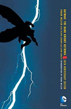 The Dark Knight Returns 30th Anniversary Edition