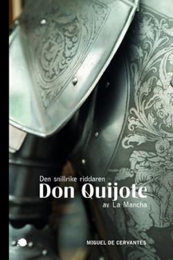 Don Quijote - Den snillrike riddaren av La mancha