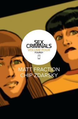 Sex Criminals Vol 4: Fourgy