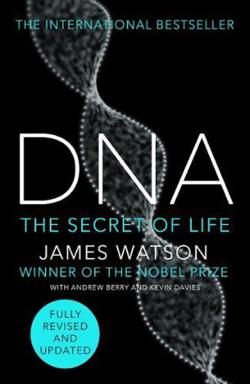 DNA: The Story of the Genetic Revolution