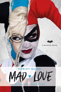 Harley Quinn: Mad Love (Batman Novel)